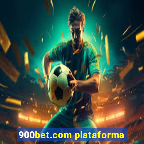 900bet.com plataforma